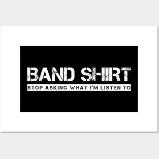 Band Shirt (White) Posters and Art